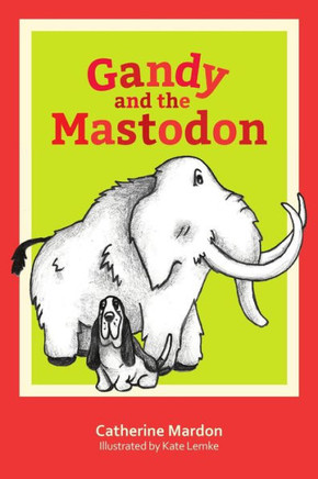 Gandy and the Mastodon