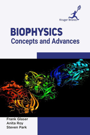 Biophysics: Concepts and Advances Biophysics: Concepts and Advances
