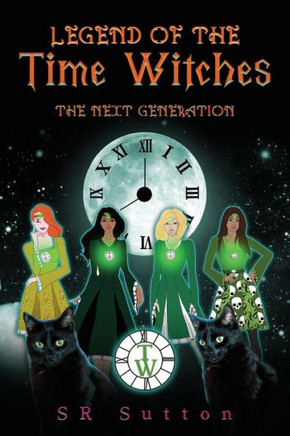 Legend of the Time Witches: The Next Generation
