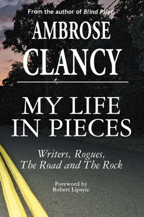 My Life In Pieces-Writers, Rogues, The Road and The Rock