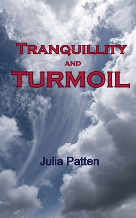 Tranquillity and Turmoil