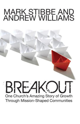 Breakout: Our Church's Story of Mission and Growth in the Holy Spirit