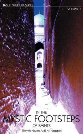 In the Mystic Footsteps of Saints Vol. 1