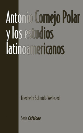 Antonio Cornejo Polar Y Los Estudios Latinoamericanos