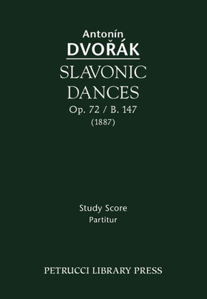 Slavonic Dances, Op.72 / B.147: Study score