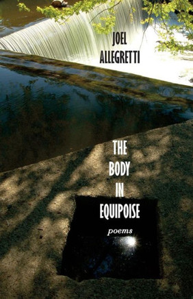 The Body in Equipoise: Poems
