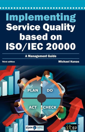 Implementing Service Quality Based on ISO/IEC 20000: 3rd Edition