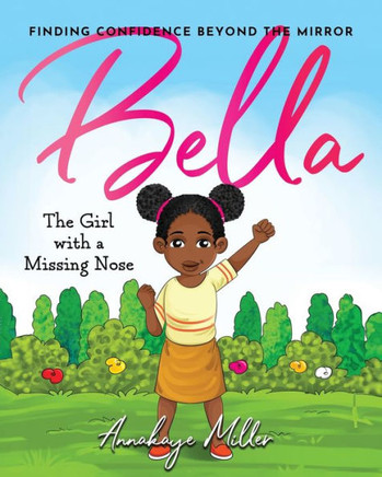 Bella: The Girl with a Missing Nose
