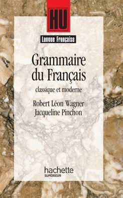 Grammaire du fran??is classique et moderne