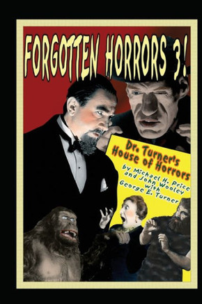 Forgotten Horrors 3: Dr. Turner's House of Horrors