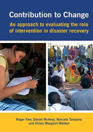 Contribution to Change: An Approach to Evaluating the Role of Intervention in Disaster Recovery