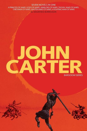 John Carter: Barsoom Series (7 Novels) A Princess of Mars; Gods of Mars; Warlord of Mars; Thuvia, Maid of Mars; Chessmen of Mars; M John Carter: Barsoom Series (7 Novels) A Princess of Mars; Gods of Mars; Warlord of Mars; Thuvia, Maid of Mars; Chessmen of Mars; M