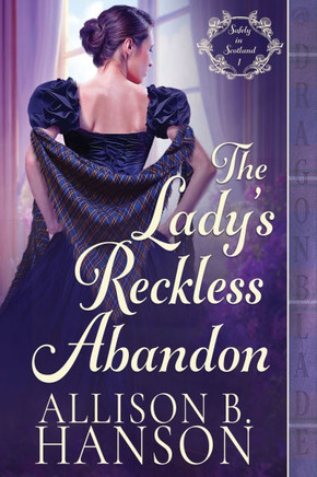 The Lady's Reckless Abandon: A Scottish Regency Historical Romance
