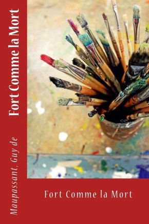 Fort Comme La Mort (French Edition)