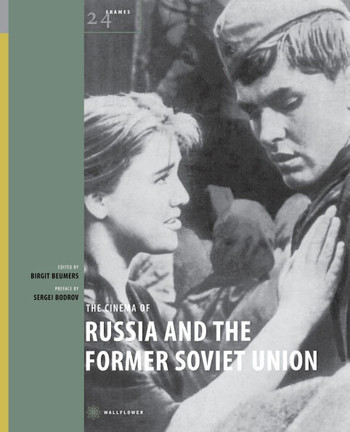 The Cinema of Russia and the Former Soviet Union
