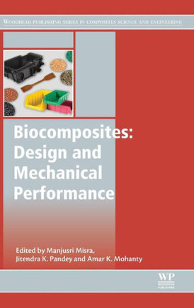 Biocomposites: Design and Mechanical Performance