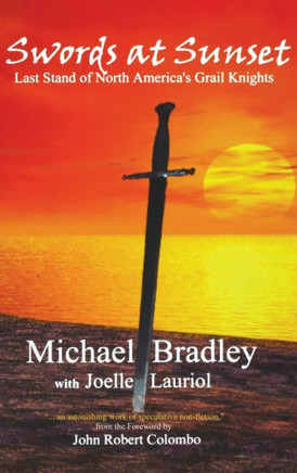 Swords at Sunset: Last Stand of North America's Grail Knights