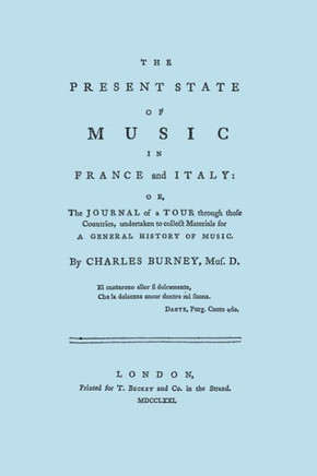 The Present State of Music in France and Italy. [Facsimile of 1771 edition]