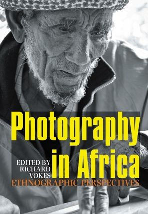 Photography in Africa: Ethnographic Perspectives