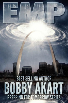 Emp: Electromagnetic Pulse: Prepping For Tomorrow