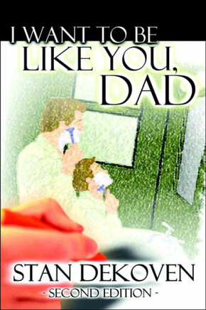 I Want To Be Like You Dad