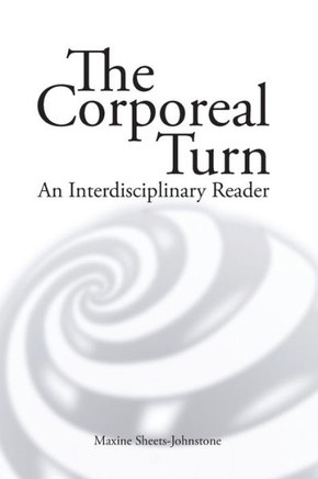 Corporeal Turn: An Interdisciplinary Reader