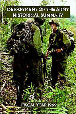 Department of the Army Historical Summary: Fiscal Year 1969