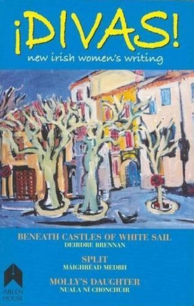 Divas!: New Irish Women's Writing