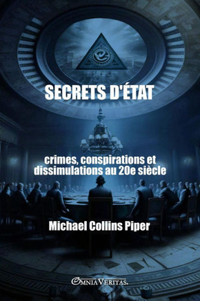 Secrets d'??at - crimes, conspirations et dissimulations au 20e si??le