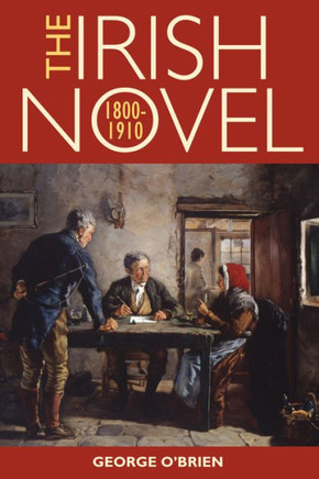 The Irish Novel, 1800-1910