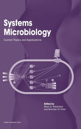 Systems Microbiology: Current Topics and Applications