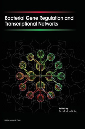 Bacterial Gene Regulation and Transcriptional Networks