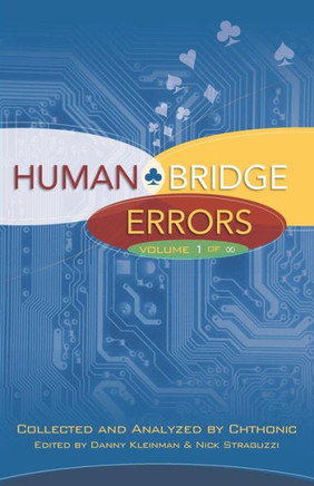 Human Bridge Errors: Volume 1 of Infinity