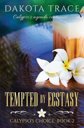 Tempted By Ecstasy (Calypso's Choice)