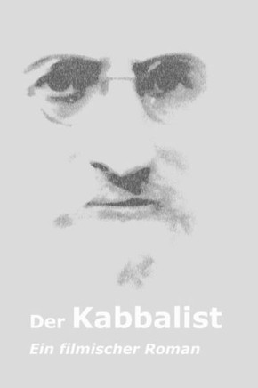 Der Kabbalist: Ein filmischer Roman (German Edition)