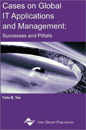 Cases on Global It Applications and Management: Successes and Pitfalls
