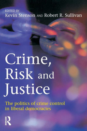 Crime, Risk and Justice Crime, Risk and Justice