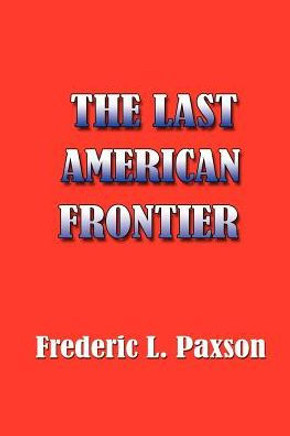 The Last American Frontier