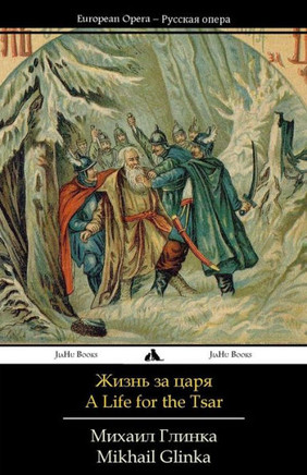 A Life for the Tsar: Libretto