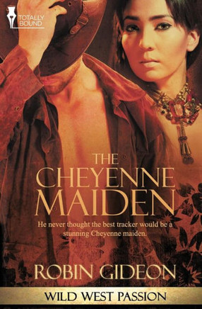 Wild West Passion: The Cheyenne Maiden