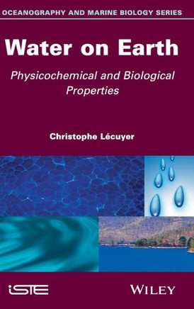Water on Earth: Physicochemical and Biological Properties