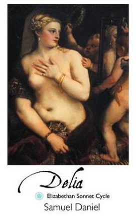 Delia: Elizabethan Sonnet Cycle