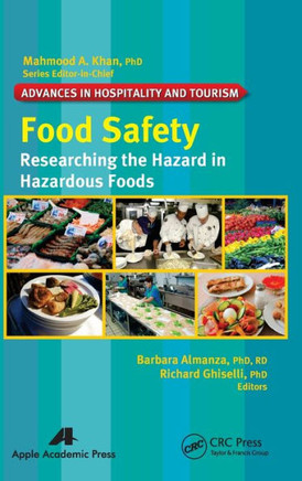 Food Safety: Researching the Hazard in Hazardous Foods