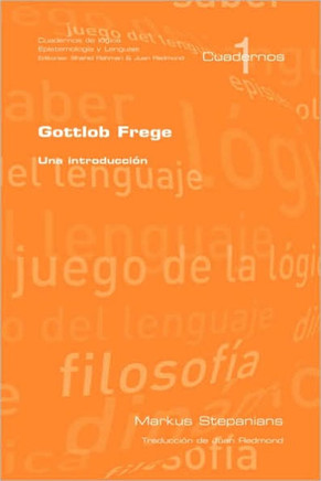 Gottlob Frege: Una Introduccion