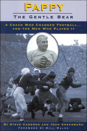Pappy: Gentle Bear: A Coach Who Changed Football...And the Men Who Played It