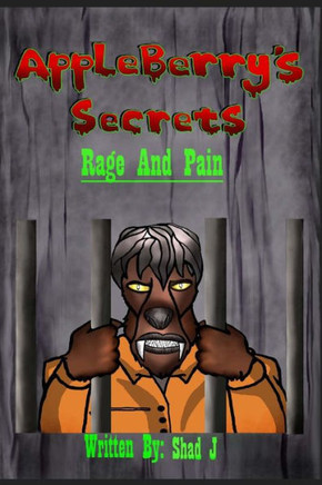 Appleberry'S Secrets: Rage And Pain