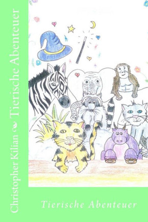 Tierische Abenteuer (German Edition)