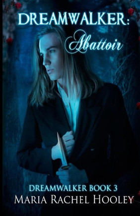 Dreamwalker: Abattoir