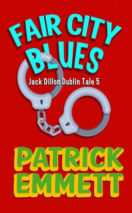 Fair City Blues (Jack Dillon Dublin Tales)