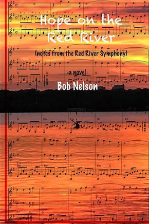 Hope on the Red River: More Notes from the Red River Symphony